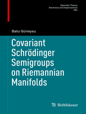 cover image of Covariant Schrödinger Semigroups on Riemannian Manifolds